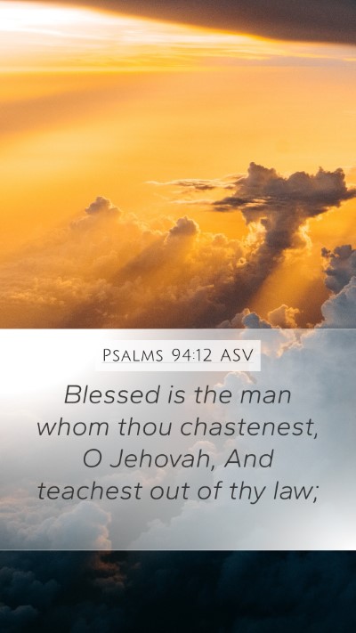 Psalms 94:12 ASV Bible Verse Image