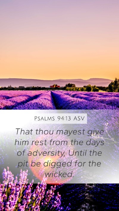 Psalms 94:13 ASV Mobile Phone Wallpaper - That thou mayest give him rest from the days of - Mobile Bible Verse Wallpaper