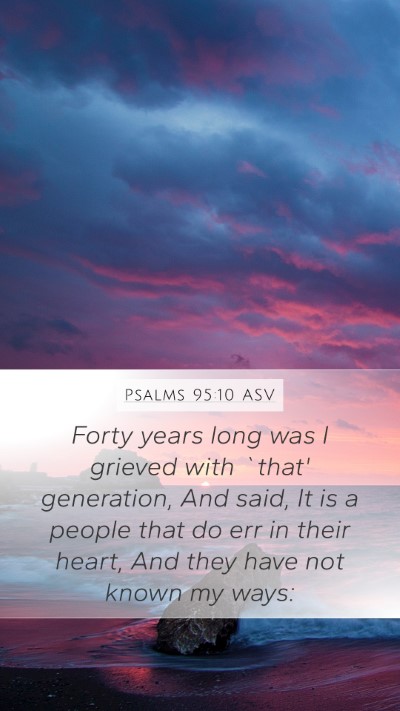 Psalms 95:10 ASV Bible Verse Image