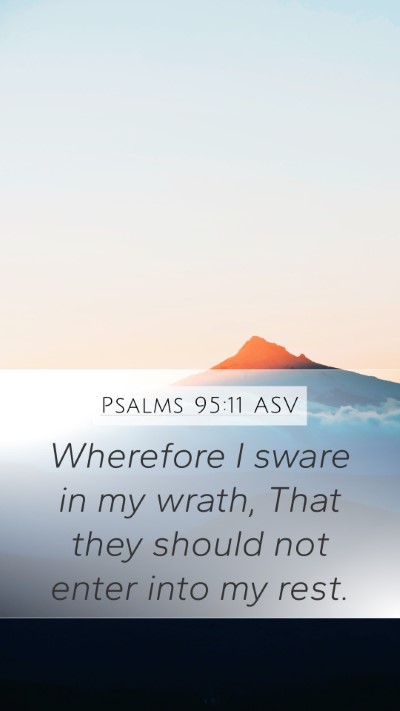 Psalms 95:11 ASV Bible Verse Image