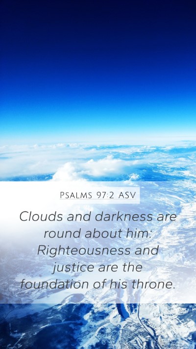 Psalms 97:2 ASV Bible Verse Image