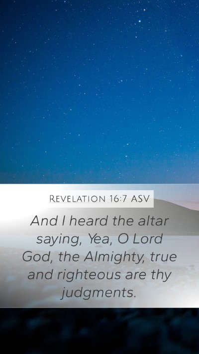 Revelation 16:7 ASV Bible Verse Image