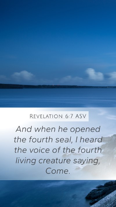 Revelation 6:7 ASV Bible Verse Image