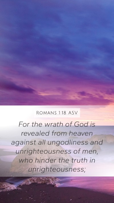 Romans 1:18 ASV Bible Verse Image