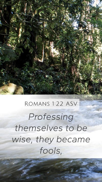 Romans 1:22 ASV Bible Verse Image