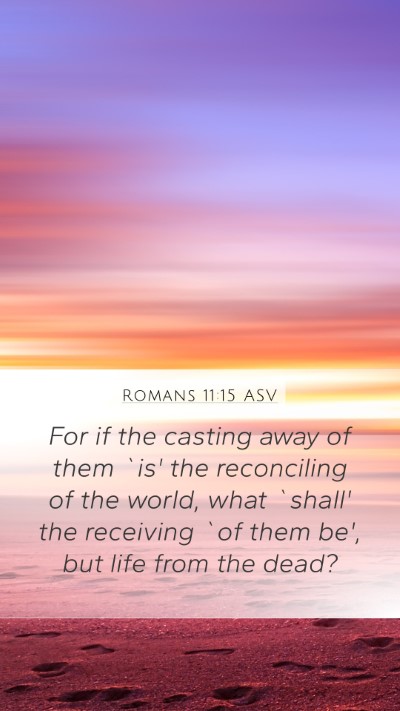 Romans 11:15 ASV Bible Verse Image