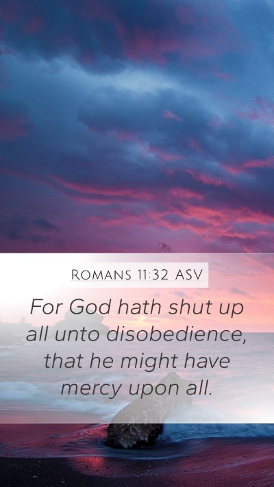Romans 11:32 ASV Bible Verse Image