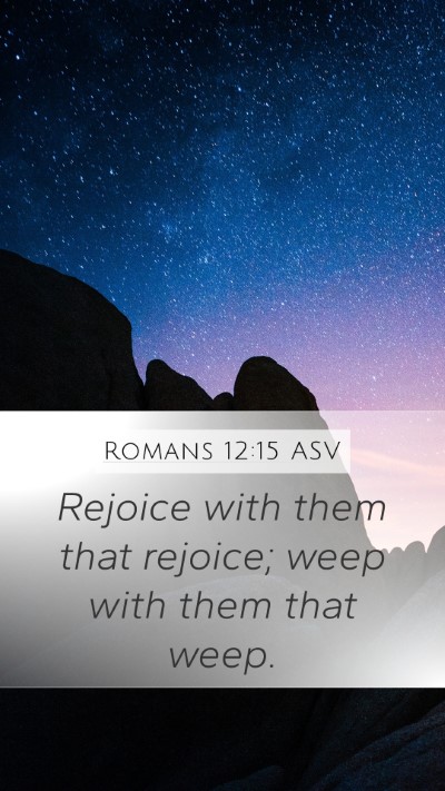 Romans 12:15 ASV Bible Verse Image