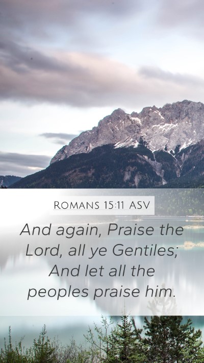Romans 15:11 ASV Bible Verse Image