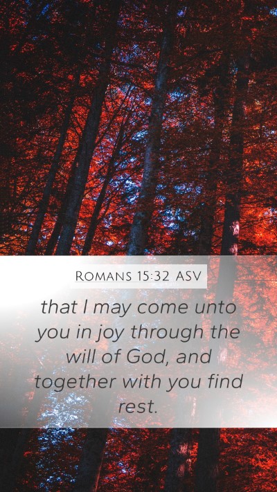 Romans 15:32 ASV Bible Verse Image