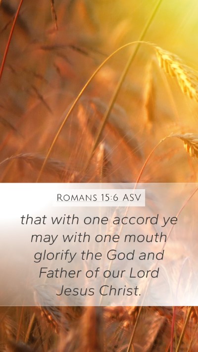 Romans 15:6 ASV Bible Verse Image