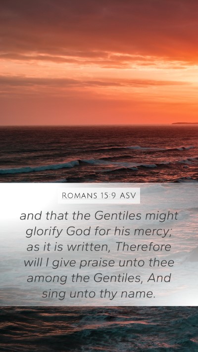 Romans 15:9 ASV Bible Verse Image