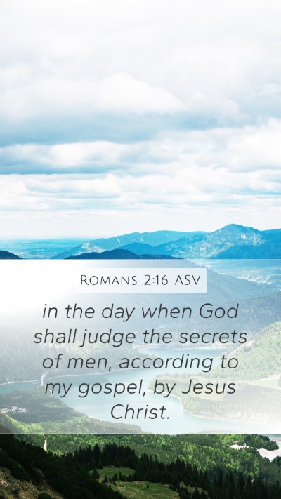 Romans 2:16 ASV Bible Verse Image