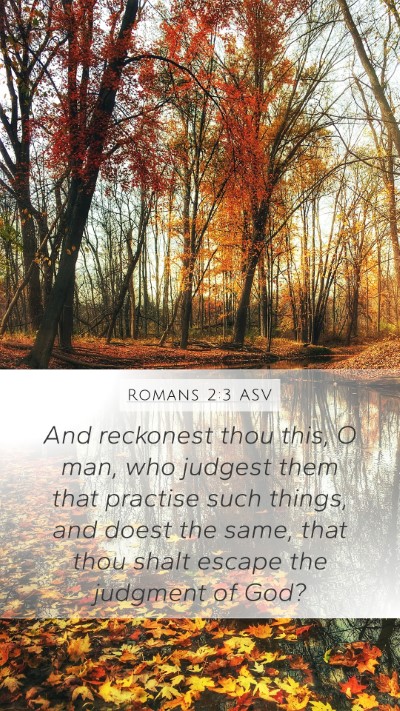 Romans 2:3 ASV Bible Verse Image