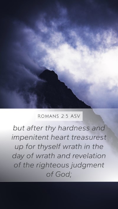 Romans 2:5 ASV Bible Verse Image