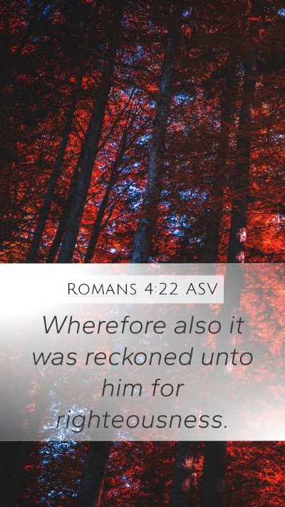 Romans 4:22 ASV Bible Verse Image