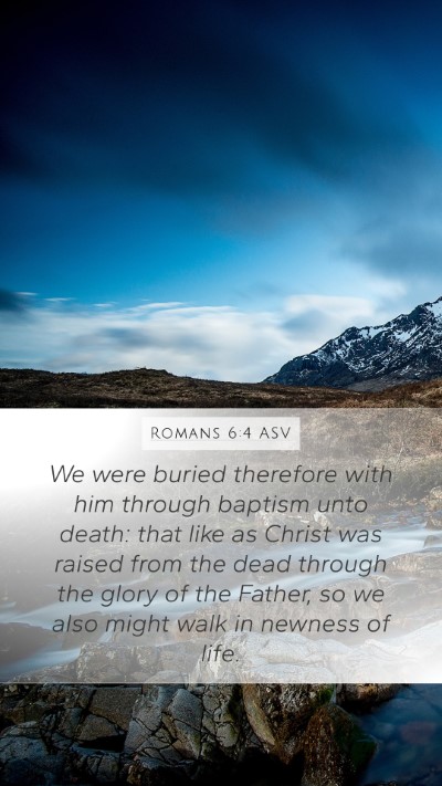 Romans 6:4 ASV Bible Verse Image