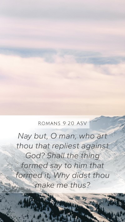 Romans 9:20 ASV Bible Verse Image