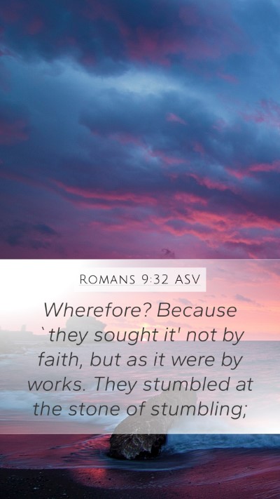Romans 9:32 ASV Bible Verse Image