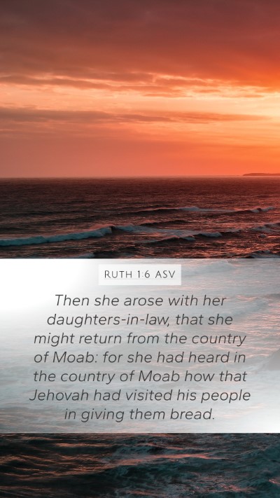 Ruth 1:6 ASV Mobile Phone Wallpaper - Then she arose with her daughters-in-law, that - Mobile Bible Verse Wallpaper
