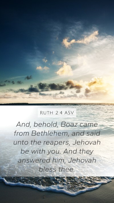 Ruth 2:4 ASV Bible Verse Image