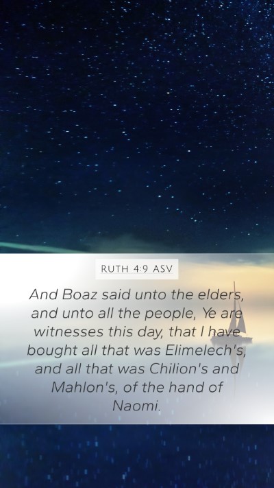 Ruth 4:9 ASV Mobile Phone Wallpaper - And Boaz said unto the elders, and unto all the - Mobile Bible Verse Wallpaper