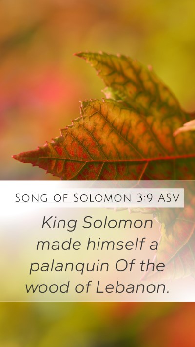 Song of Solomon 3:9 ASV Bible Verse Image