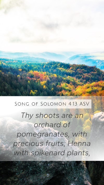 Song of Solomon 4:13 ASV Bible Verse Image