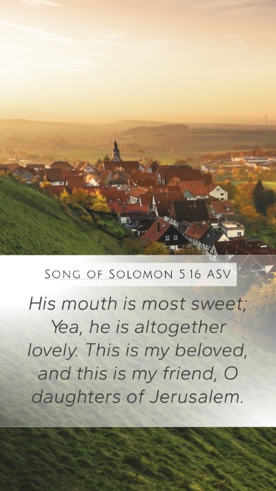 Song of Solomon 5:16 ASV Bible Verse Image