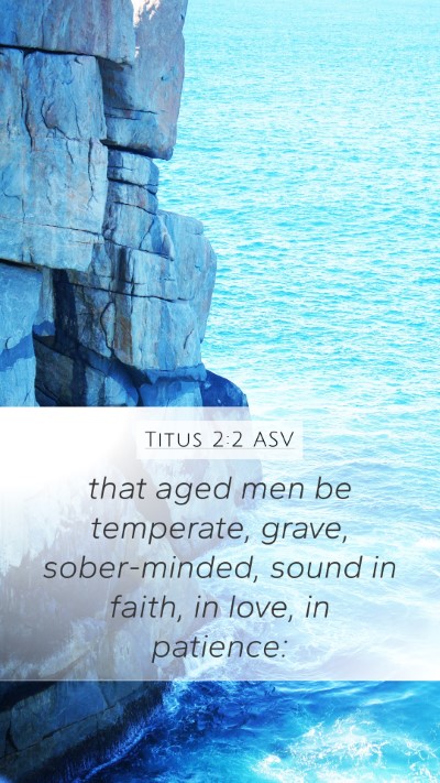 Titus 2:2 ASV Bible Verse Image