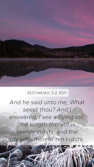 Zechariah 5:2 ASV Bible Verse Image