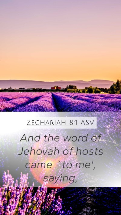 Zechariah 8:1 ASV Mobile Phone Wallpaper - And the word of Jehovah of hosts came `to me', - Mobile Bible Verse Wallpaper