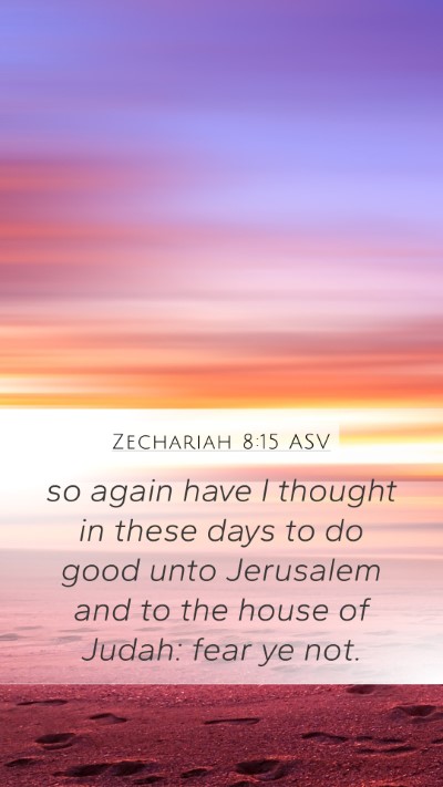 Zechariah 8:15 ASV Bible Verse Image