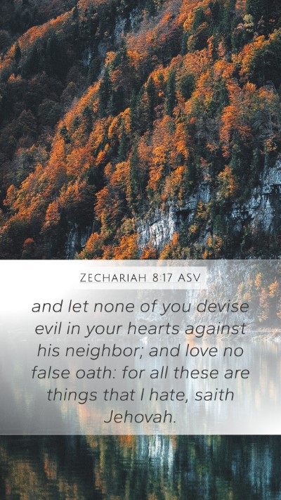 Zechariah 8:17 ASV Bible Verse Image