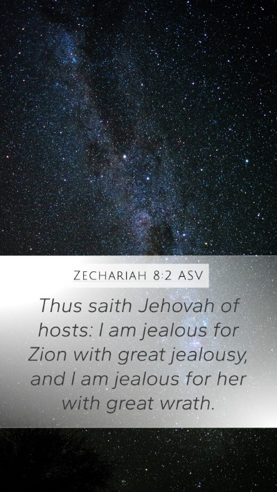 Zechariah 8:2 ASV Bible Verse Image