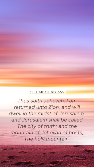 Zechariah 8:3 ASV Bible Verse Image