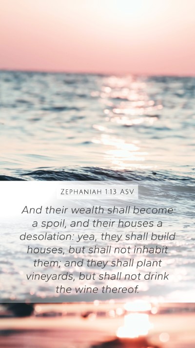 Zephaniah 1:13 ASV Bible Verse Image