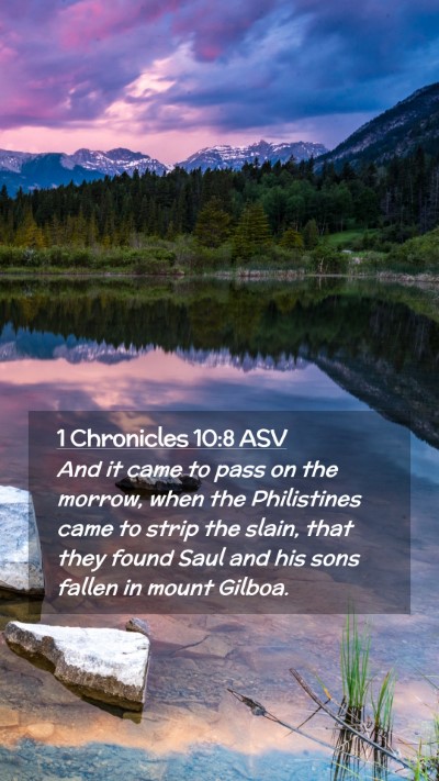 Picture 02 - 1 Chronicles 10:8 ASV Mobile Phone Wallpaper - And it came to pass on the morrow, when the - Mobile Bible Verse Wallpaper