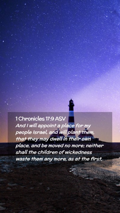 Picture 02 - 1 Chronicles 17:9 ASV Mobile Phone Wallpaper - And I will appoint a place for my people Israel, - Mobile Bible Verse Wallpaper