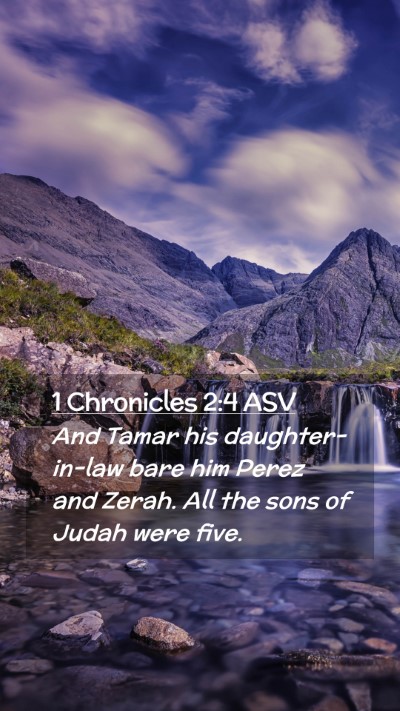 Picture 02 - 1 Chronicles 2:4 ASV Mobile Phone Wallpaper - And Tamar his daughter-in-law bare him Perez and - Mobile Bible Verse Wallpaper