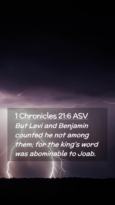 Picture 02 - 1 Chronicles 21:6 ASV Mobile Phone Wallpaper - But Levi and Benjamin counted he not among them; - Mobile Bible Verse Wallpaper
