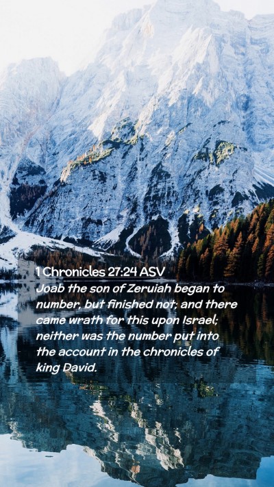 Picture 02 - 1 Chronicles 27:24 ASV Mobile Phone Wallpaper - Joab the son of Zeruiah began to number, but - Mobile Bible Verse Wallpaper