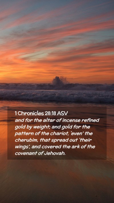 Picture 02 - 1 Chronicles 28:18 ASV Mobile Phone Wallpaper - and for the altar of incense refined gold by - Mobile Bible Verse Wallpaper
