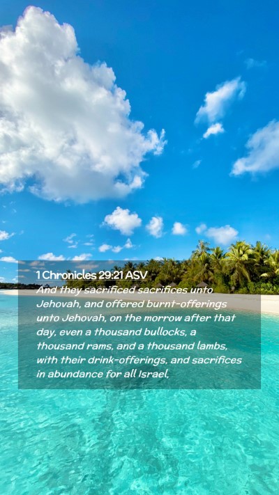 Picture 02 - 1 Chronicles 29:21 ASV Mobile Phone Wallpaper - And they sacrificed sacrifices unto Jehovah, and - Mobile Bible Verse Wallpaper