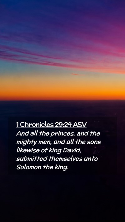 Picture 02 - 1 Chronicles 29:24 ASV Mobile Phone Wallpaper - And all the princes, and the mighty men, and all - Mobile Bible Verse Wallpaper