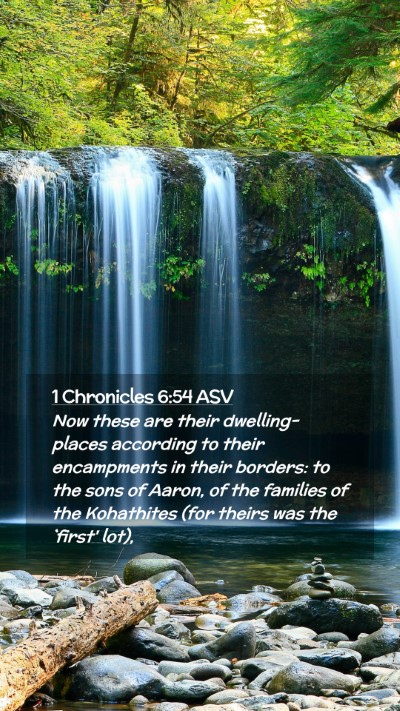 Picture 02 - 1 Chronicles 6:54 ASV Mobile Phone Wallpaper - Now these are their dwelling-places according to - Mobile Bible Verse Wallpaper
