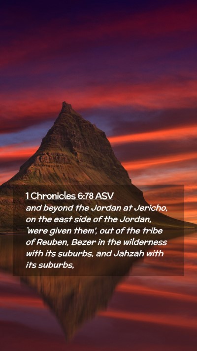 Picture 02 - 1 Chronicles 6:78 ASV Mobile Phone Wallpaper - and beyond the Jordan at Jericho, on the east - Mobile Bible Verse Wallpaper