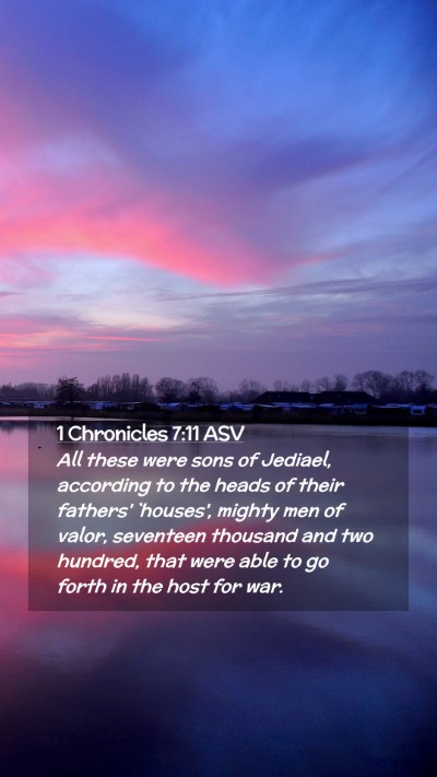 Picture 02 - 1 Chronicles 7:11 ASV Mobile Phone Wallpaper - All these were sons of Jediael, according to the - Mobile Bible Verse Wallpaper