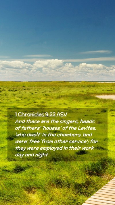Picture 02 - 1 Chronicles 9:33 ASV Mobile Phone Wallpaper - And these are the singers, heads of fathers' - Mobile Bible Verse Wallpaper