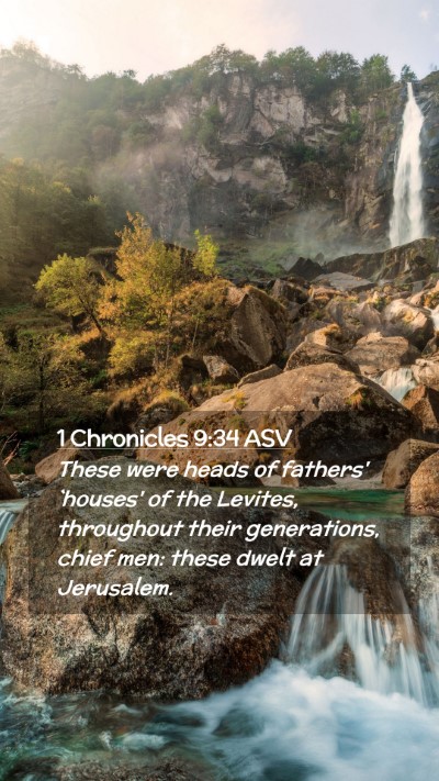 Picture 02 - 1 Chronicles 9:34 ASV Mobile Phone Wallpaper - These were heads of fathers' `houses' of the - Mobile Bible Verse Wallpaper